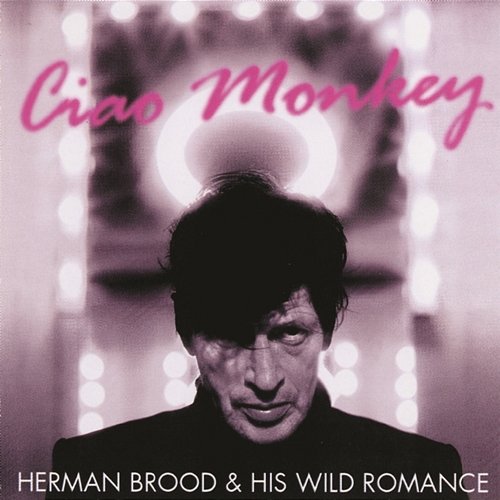 Ciao Monkey Herman Brood