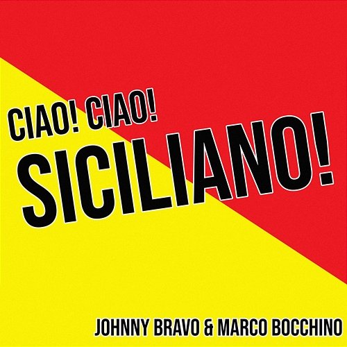 Ciao siciliano Marco Bocchino, Johnny Bravo