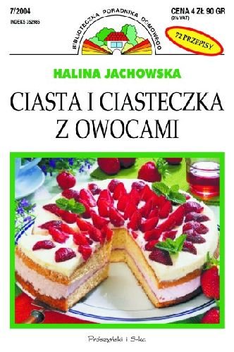 Ciasta i ciasteczka z owocami Jachowska Halina