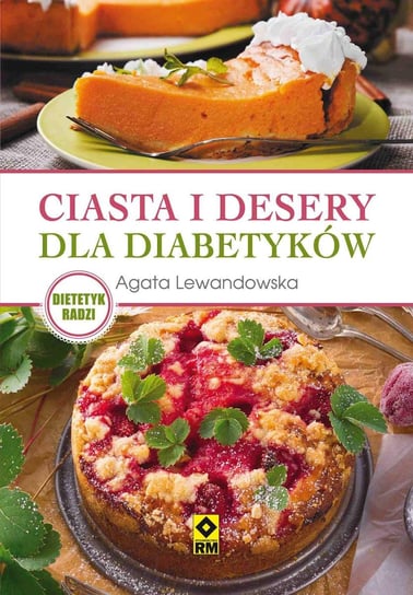 Ciasta i desery dla diabetyków Lewandowska Agata