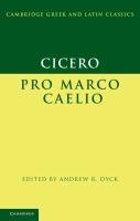 Cicero: Pro Marco Caelio Cicero Marcus Tullius