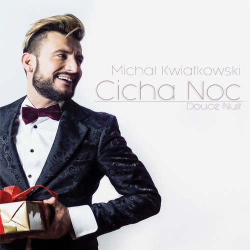 Cicha Noc / Douce Nuit Kwiatkowski Michał