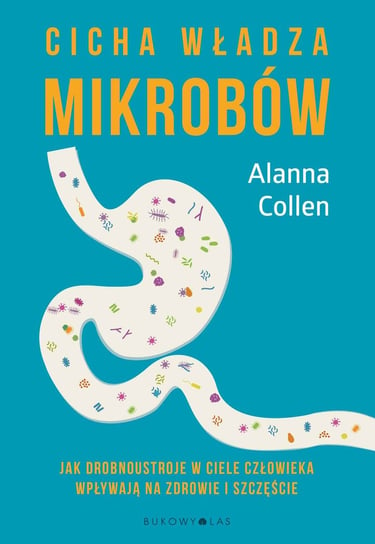 Cicha władza mikrobów Collen Alanna
