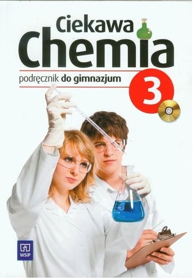 Ciekawa chemia 3. Podręcznik. Gimnazjum + CD Gulińska Hanna, Smolińska Janina