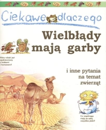 Ciekawe dlaczego wielbłądy mają garby Ganeri Anita