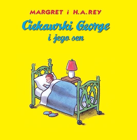 Ciekawki George i jego sen Rey Margret, Rey H.A.