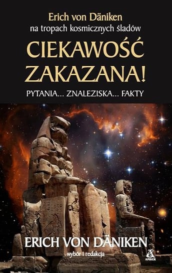 Ciekawość zakazana! Von Daniken Erich