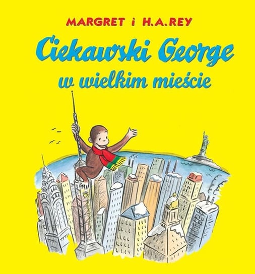 Ciekawski George w wielkim mieście Rey Margret, Rey H.A.