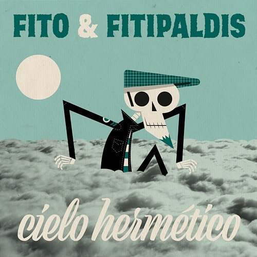 Cielo hermético Fito Y Fitipaldis