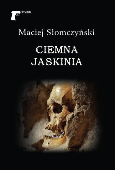 Ciemna jaskinia Słomczyński Maciej