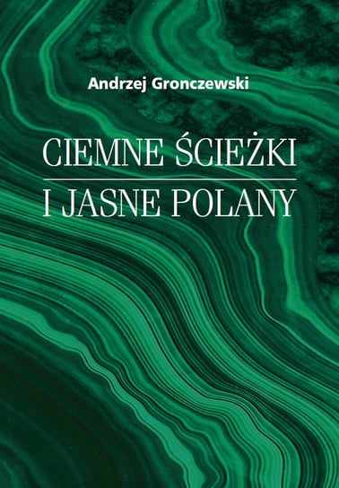 Ciemne ścieżki i jasne polany - ebook PDF Gronczewski Andrzej