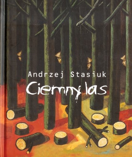 Ciemny las Stasiuk Andrzej