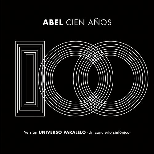 Cien Años (Universo Paralelo - Sinfónico) Abel Pintos
