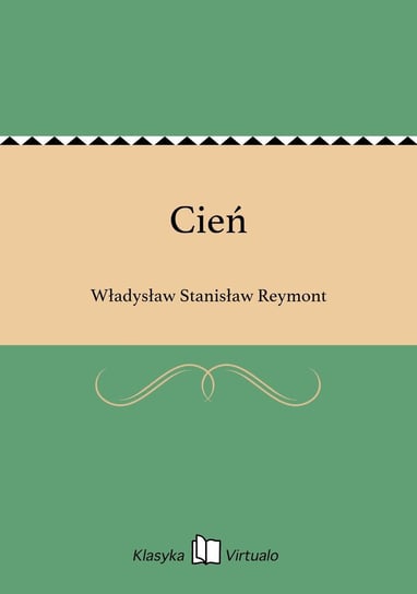 Cień Reymont Władysław Stanisław
