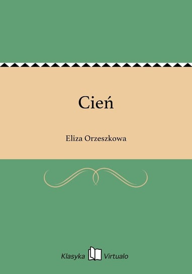 Cień Orzeszkowa Eliza