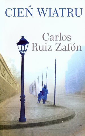 Cień wiatru Zafon Carlos Ruiz