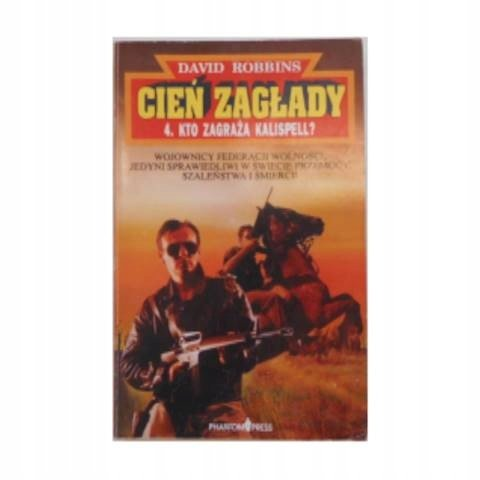 Cień zagłady 4.Kto zagraża Kalispell? - Robbins David L. | Książka w Empik
