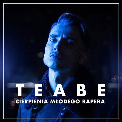 Cierpienia młodego rapera EP Teabe