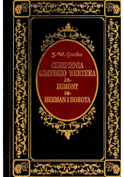 Cierpienia Młodego Wertera Egmont Herman i Dorota Goethe Johann Wolfgang