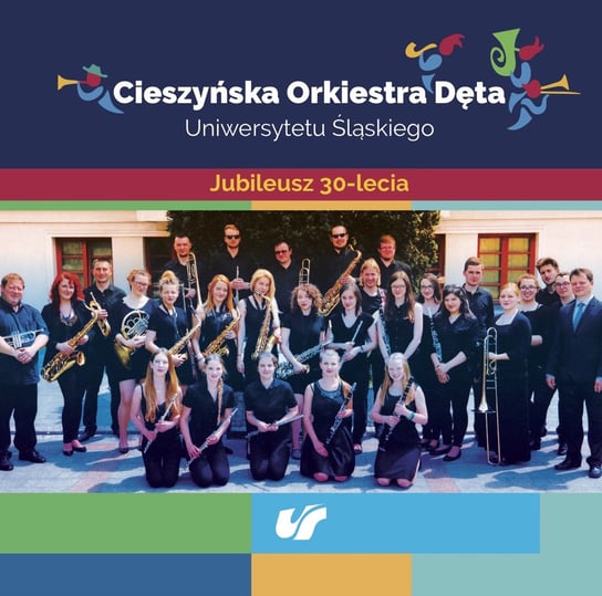 Cieszyńska Orkiestra Dęta Uniwersytetu Śląskiego - Jubileusz 30-lecia Cieszyńska Orkiestra Dęta Uniwersytetu Śląskiego