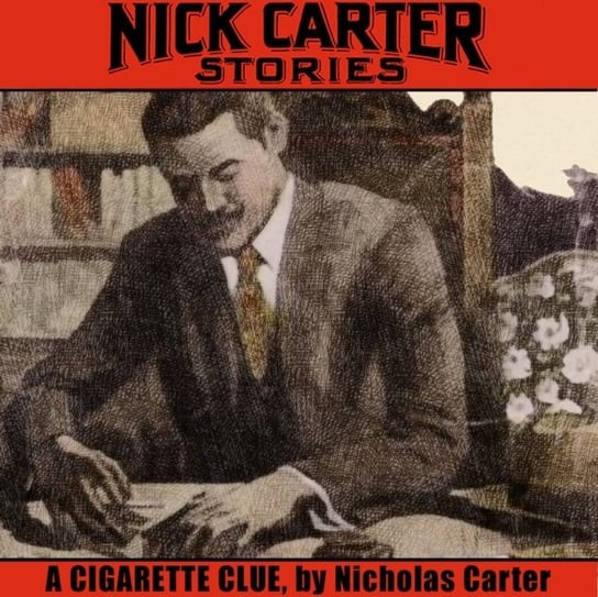 Cigarette Clue - audiobook Nick Carter, John Betancourt