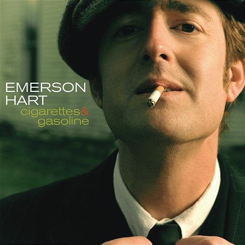 Cigarettes And Gasoline Emerson Hart