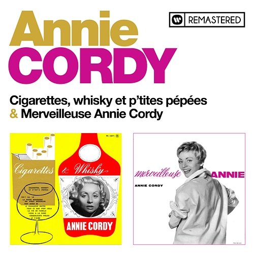 Cigarettes, whisky et p'tites pépées / Merveilleuse Annie Annie Cordy