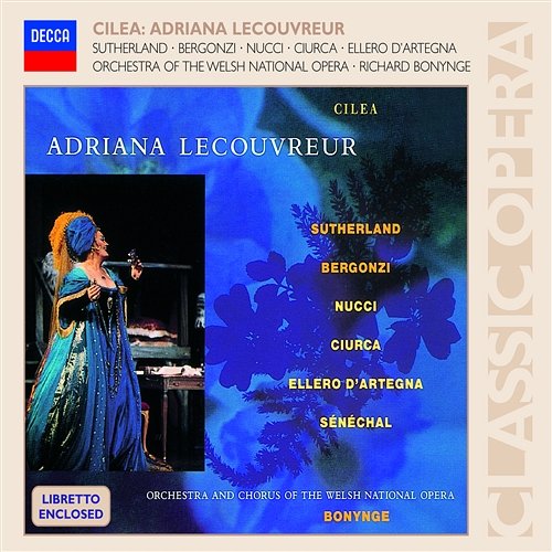 Cilea: Adriana Lecouvreur / Act 3 - "Eh, via! Così non va" Michel Sénéchal, Cleopatra Ciurca, Orchestra of the Welsh National Opera, Richard Bonynge