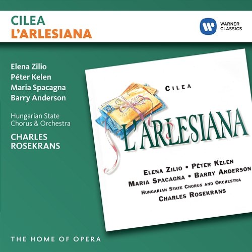 Cilea: L'arlesiana Charles Rosekrans feat. Elena Zilio, Péter Kelen