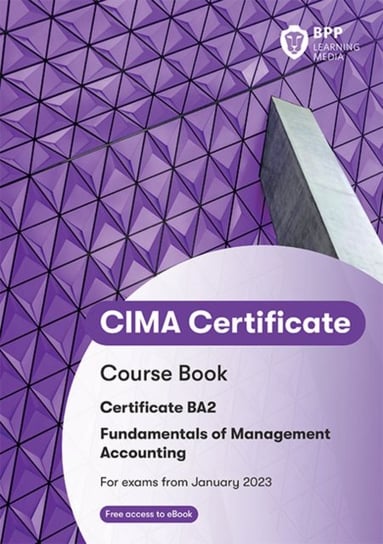 CIMA BA2 Fundamentals of Management Accounting: Course Book BPP Learning Media