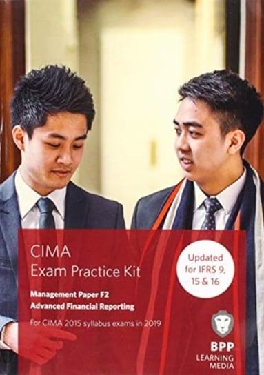 CIMA F2 Advanced Financial Reporting: Exam Practice Kit Opracowanie zbiorowe