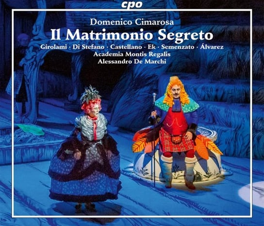 Cimarosa: Il Matrimonio Segreto De Marchi Alessandro