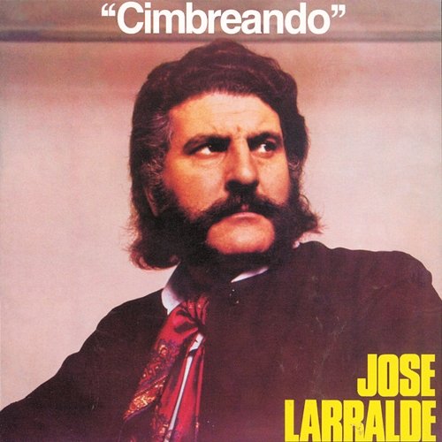 Cimbreando Jose Larralde