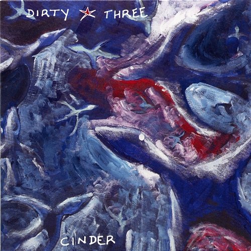 Cinder Dirty Three