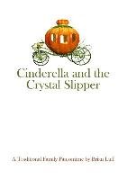 Cinderella and the Crystal Slipper Luff Brian