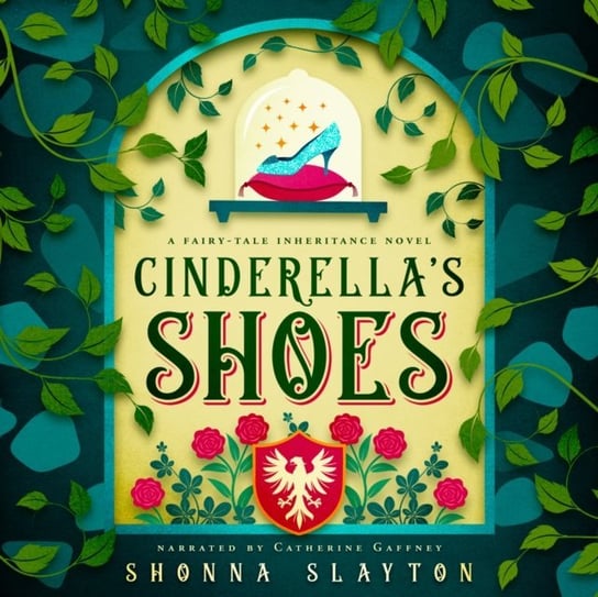 Cinderella's Shoes Shonna Slayton