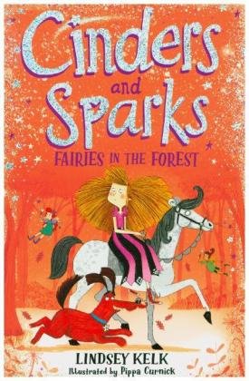 Cinders and Sparks. Fairies in the Forest Kelk Lindsey
