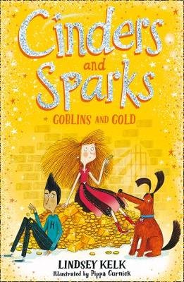 Cinders and Sparks. Goblins and Gold Kelk Lindsey