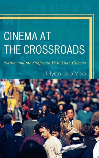 Cinema at the Crossroads Yoo Hyon Joo