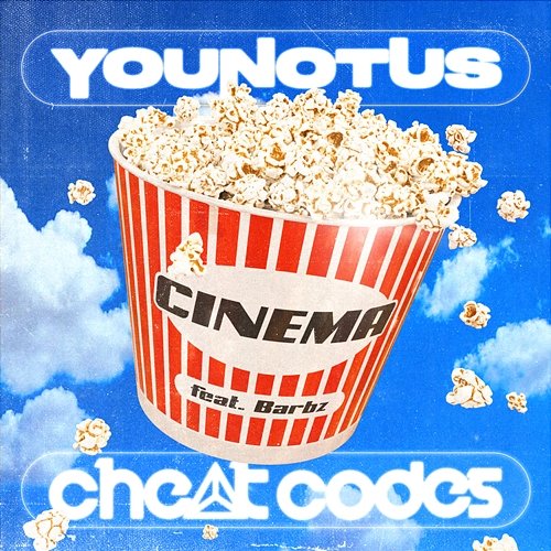 Cinema YOUNOTUS, Cheat Codes feat. Barbz