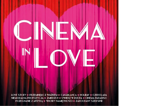 Cinema In Love Barry John, Zimmer Hans, Horner James, Jarre Maurice, Desplat Alexandre