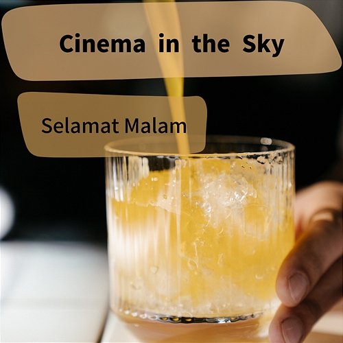 Cinema in the Sky Selamat Malam
