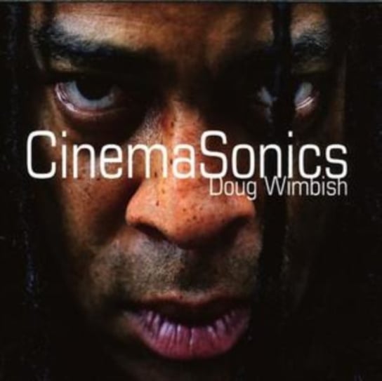 Cinema Sonics Wimbish Doug