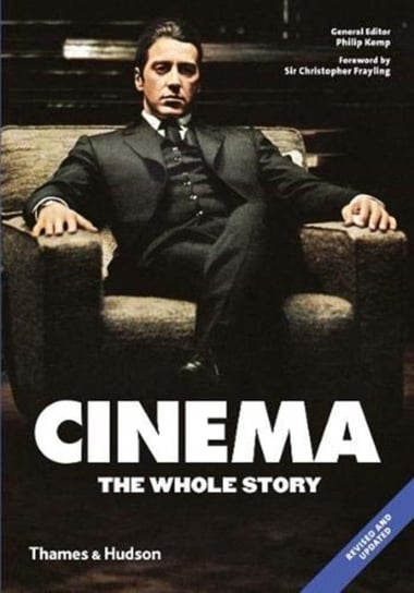 Cinema: The Whole Story Christopher Frayling