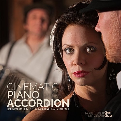 Cinematic Piano Accordion Best Movie Masterpieces Rearranged with an Italian Twist Gem Duo