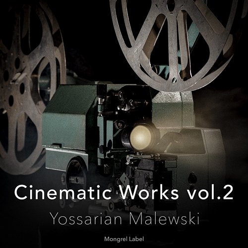Cinematic Works Vol. 2 Yossarian Malewski