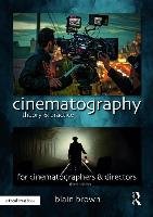 Cinematography: Theory and Practice Brown Blain