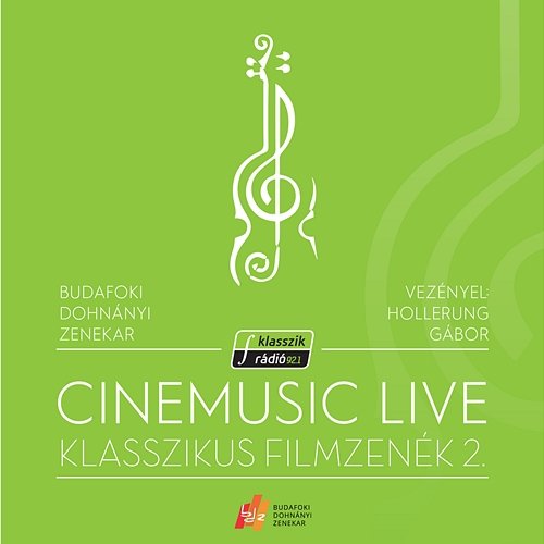 Cinemusic Live- Klasszikus Filmzenék 2. Budafoki Dohnányi Zenekar, Gábor Hollerung