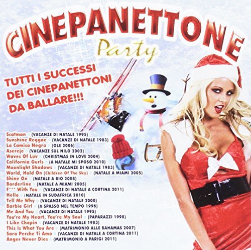 Cinepanettone Party Tutti I Successi Dei Cinepanettoni Da Ballare !!! Various Artists