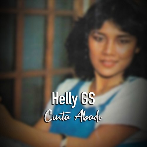 Cinta Abadi Helly GS